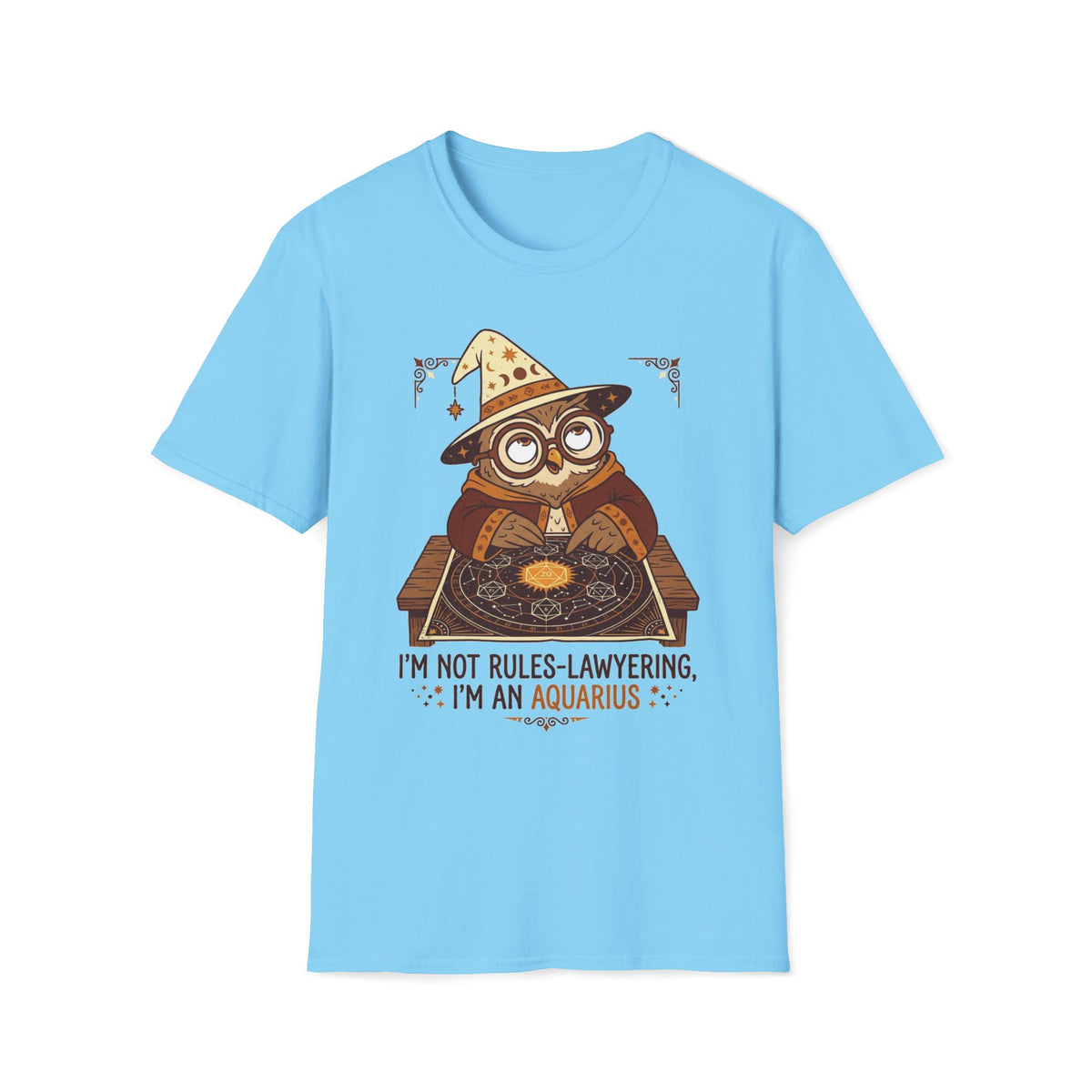 I'm Not Rules-Lawyering, I'm An Aquarius T-shirt
