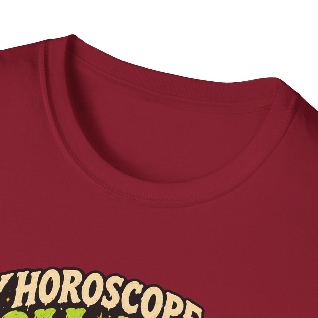 My Horoscope Said Roll Again T-shirt