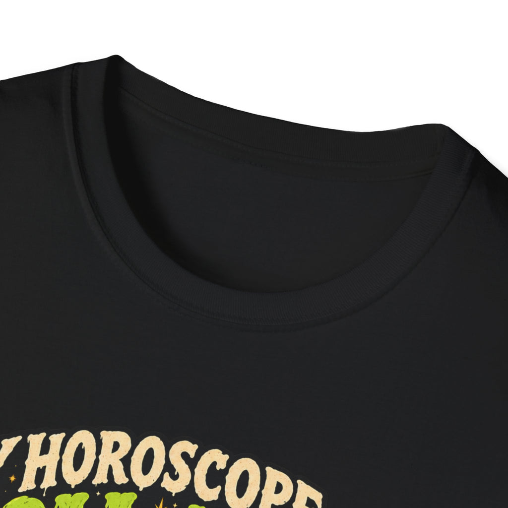 My Horoscope Said Roll Again T-shirt