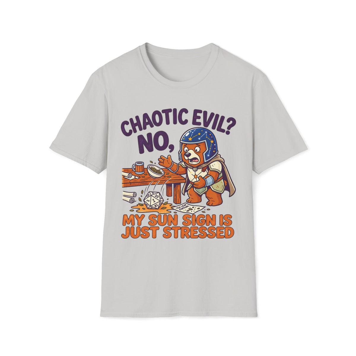Chaotic Evil? No, My Sun Sign Is Just Stressed T-shirt