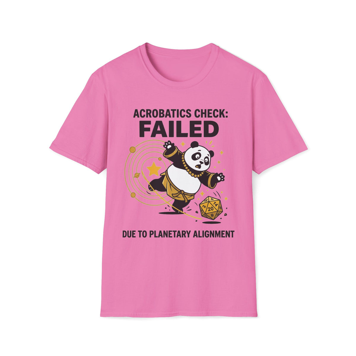 Acrobatic Check: Failed Due To Planetary Alignment T-shirt