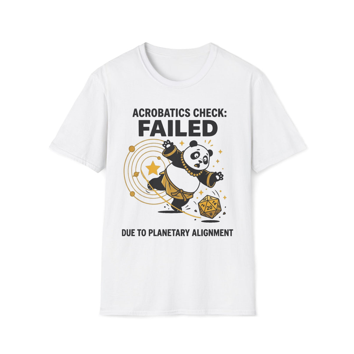 Acrobatic Check: Failed Due To Planetary Alignment T-shirt