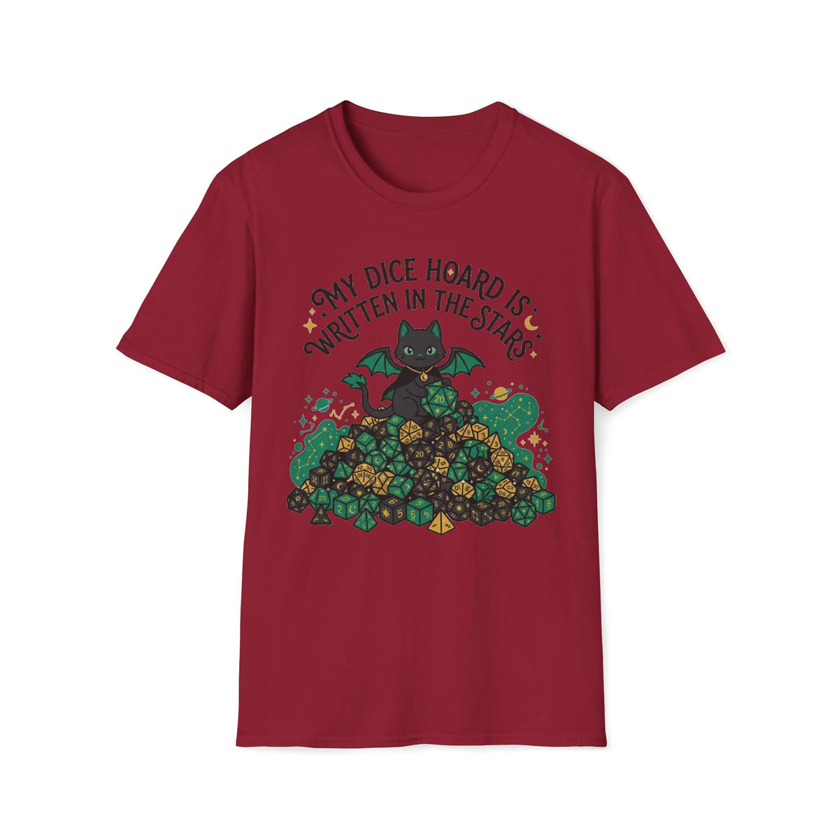 My Dice Hoard Is Written In The Stars T-shirt