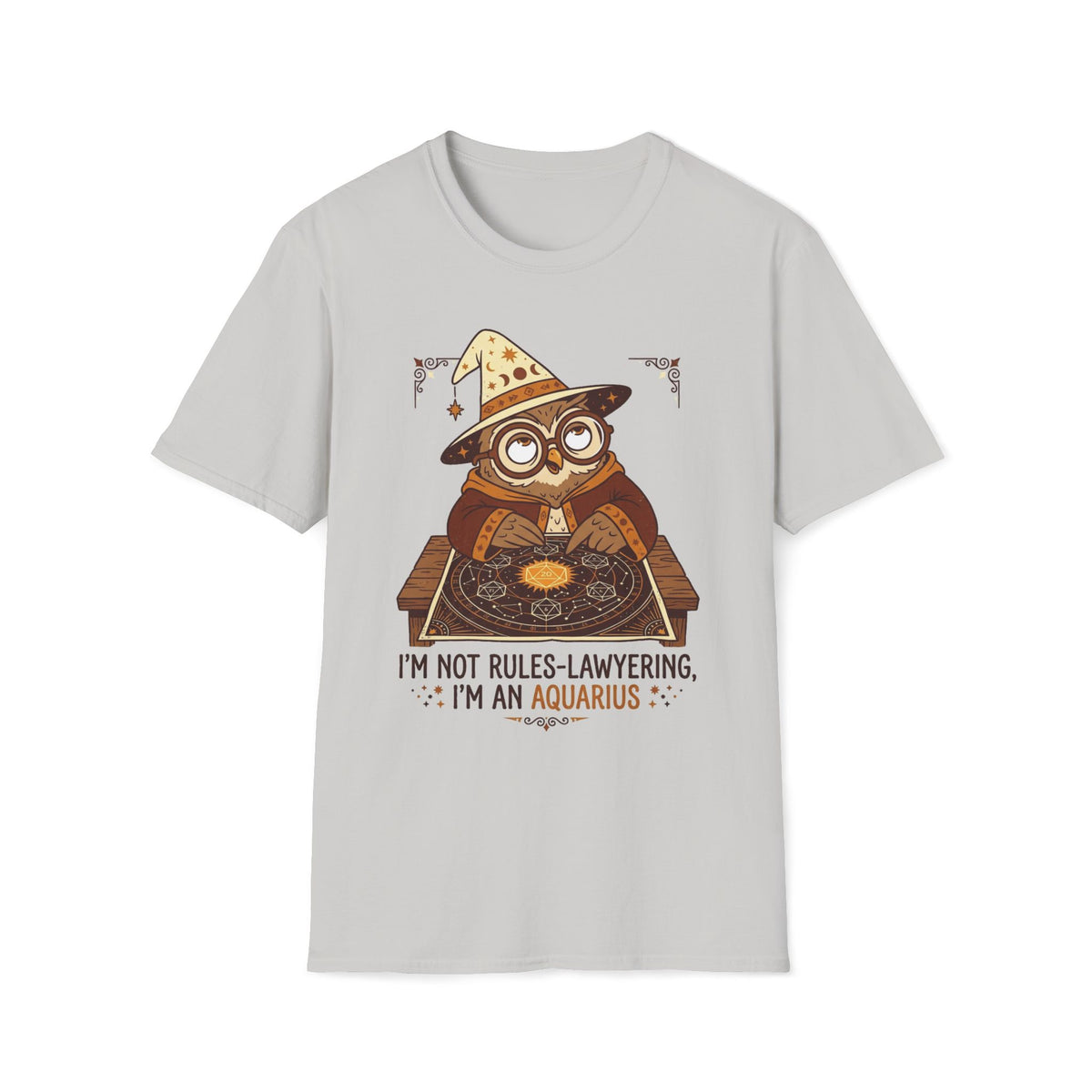I'm Not Rules-Lawyering, I'm An Aquarius T-shirt