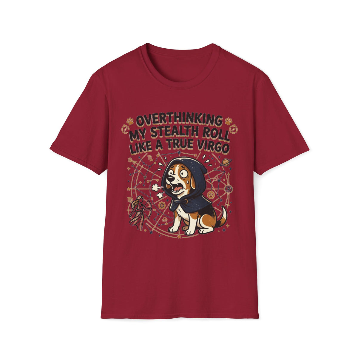 Overthinking My Stealth Roll Like A True Virgo T-shirt