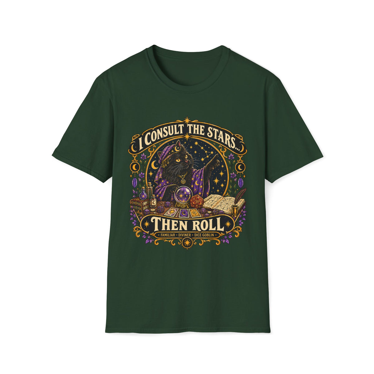 I Consult The Stars Then Roll T-shirt