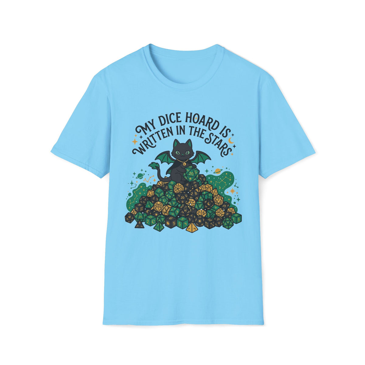 My Dice Hoard Is Written In The Stars T-shirt