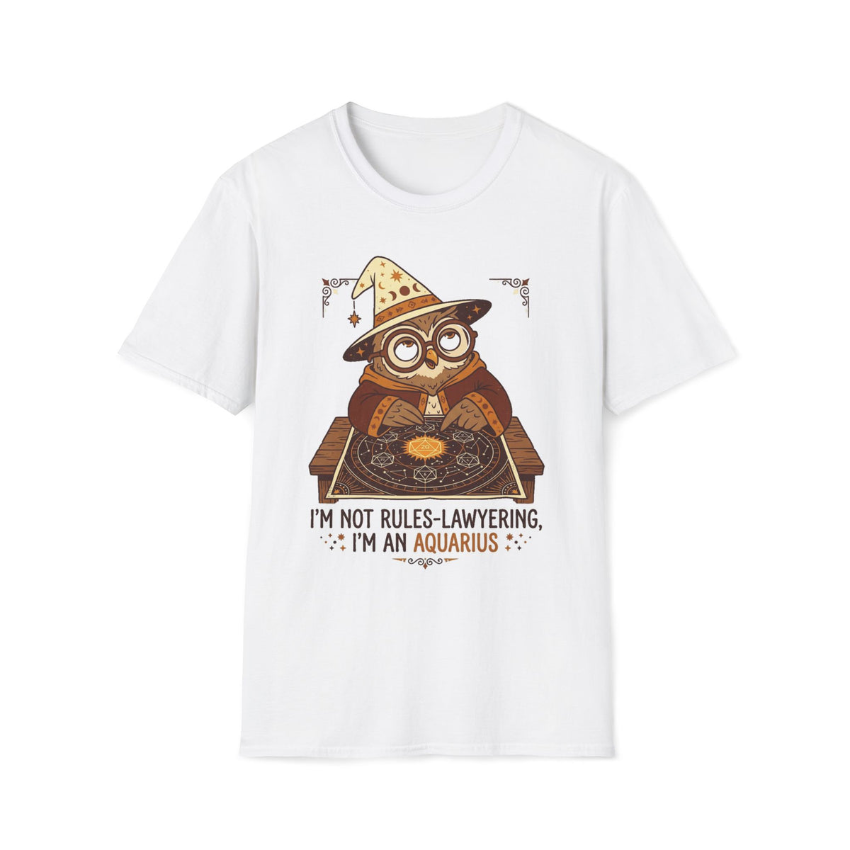 I'm Not Rules-Lawyering, I'm An Aquarius T-shirt
