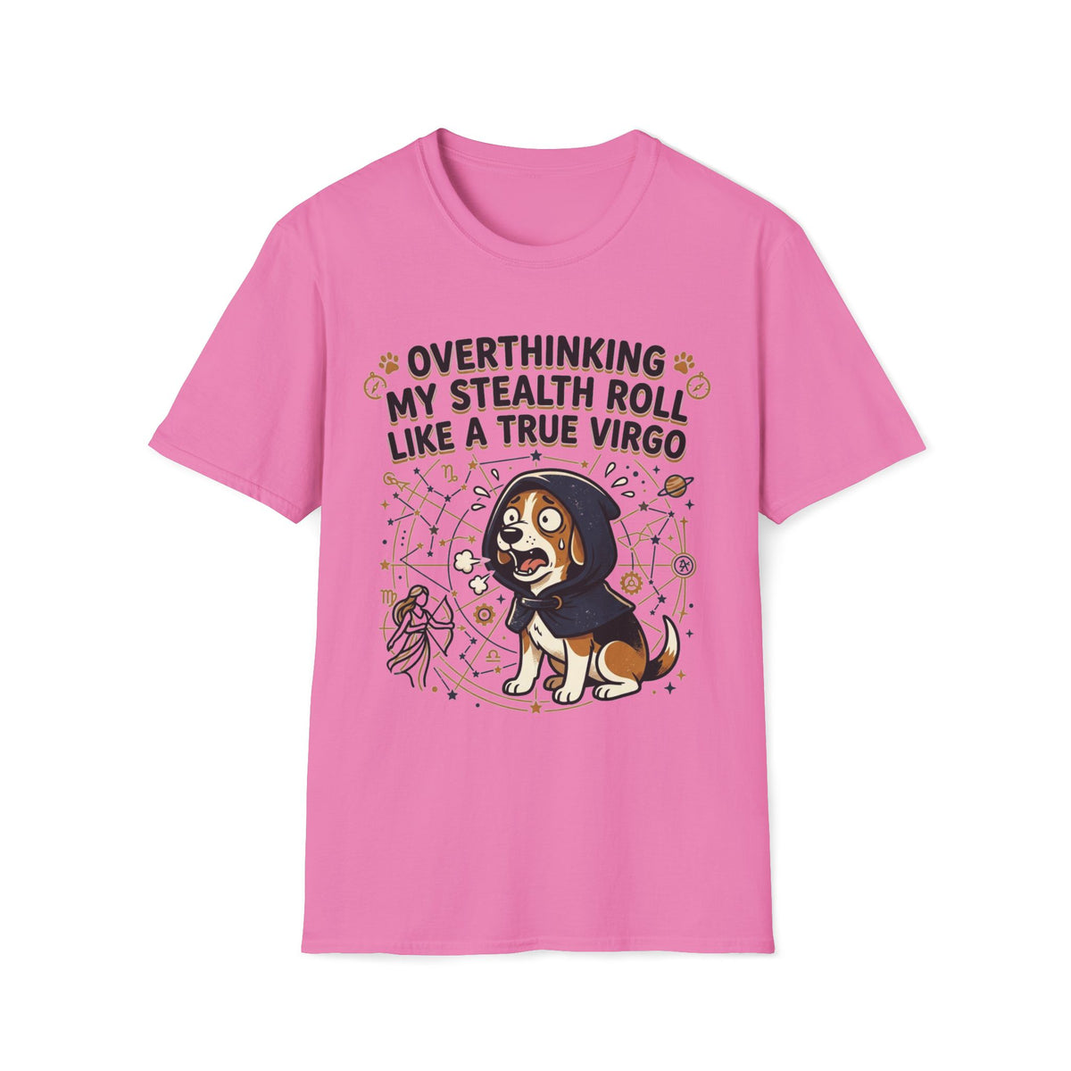 Overthinking My Stealth Roll Like A True Virgo T-shirt