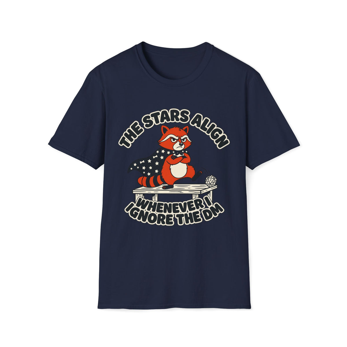 The Stars Align When I Ignore the DM T-shirt