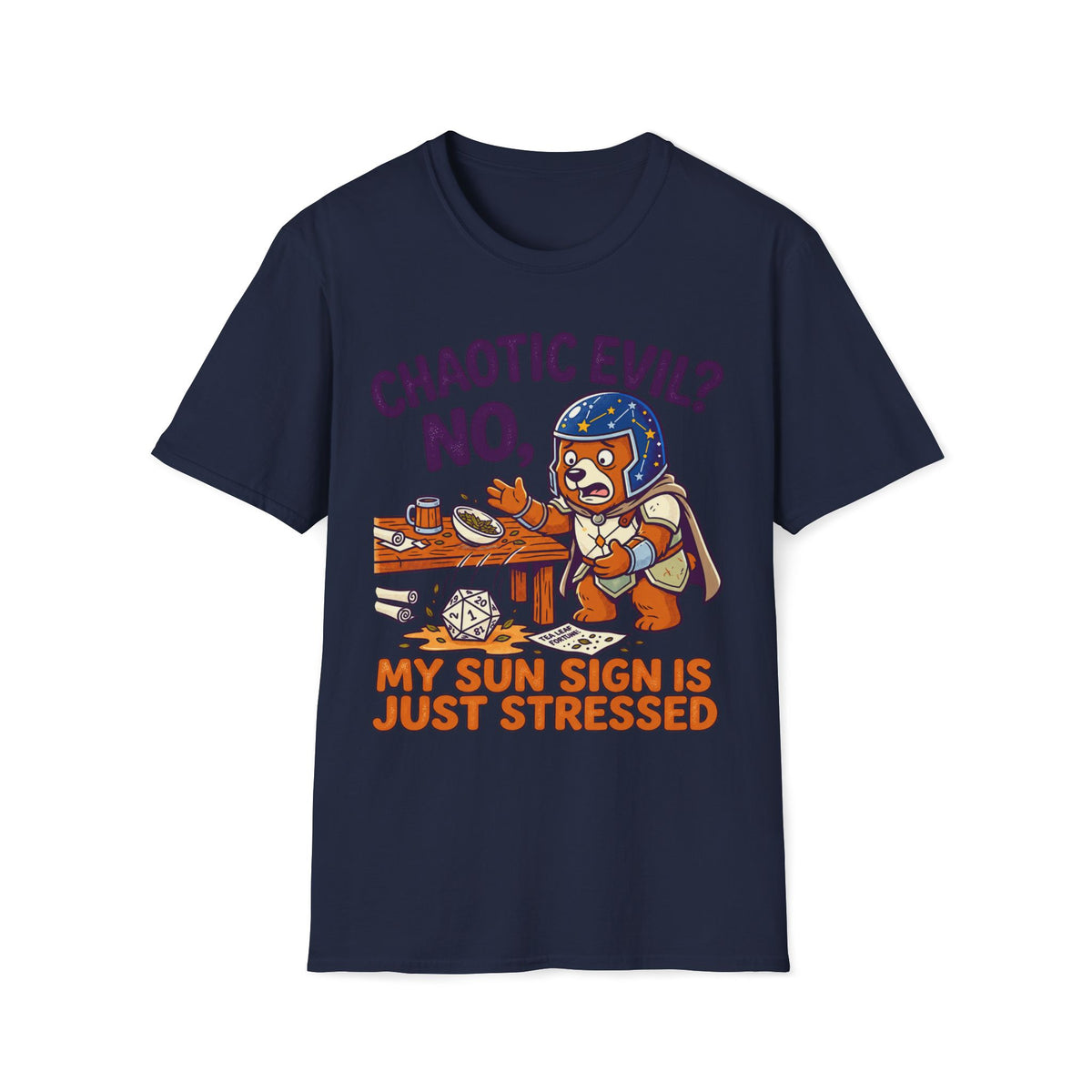 Chaotic Evil? No, My Sun Sign Is Just Stressed T-shirt