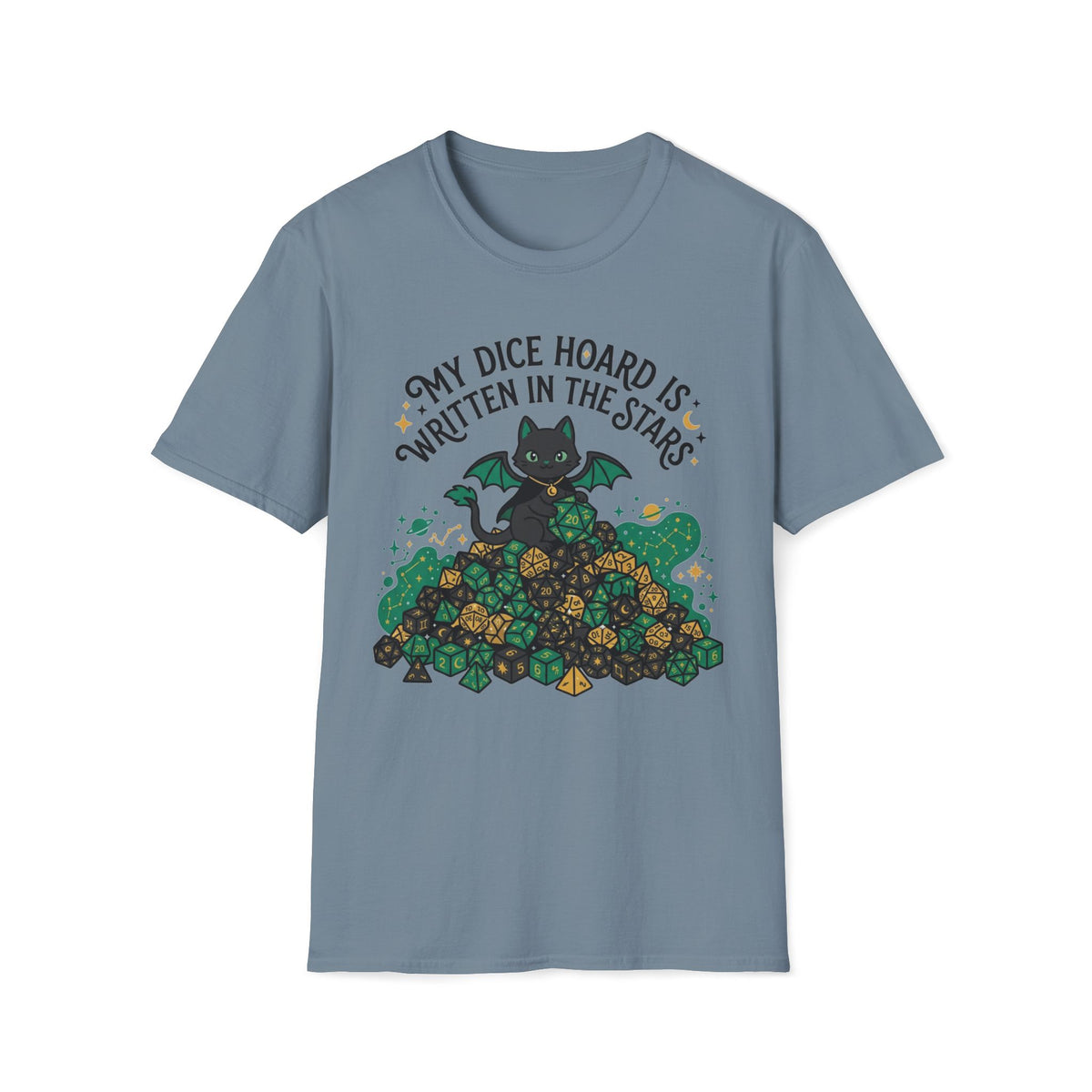 My Dice Hoard Is Written In The Stars T-shirt