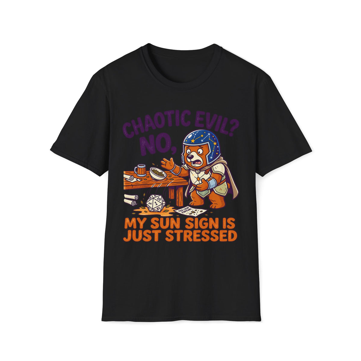 Chaotic Evil? No, My Sun Sign Is Just Stressed T-shirt