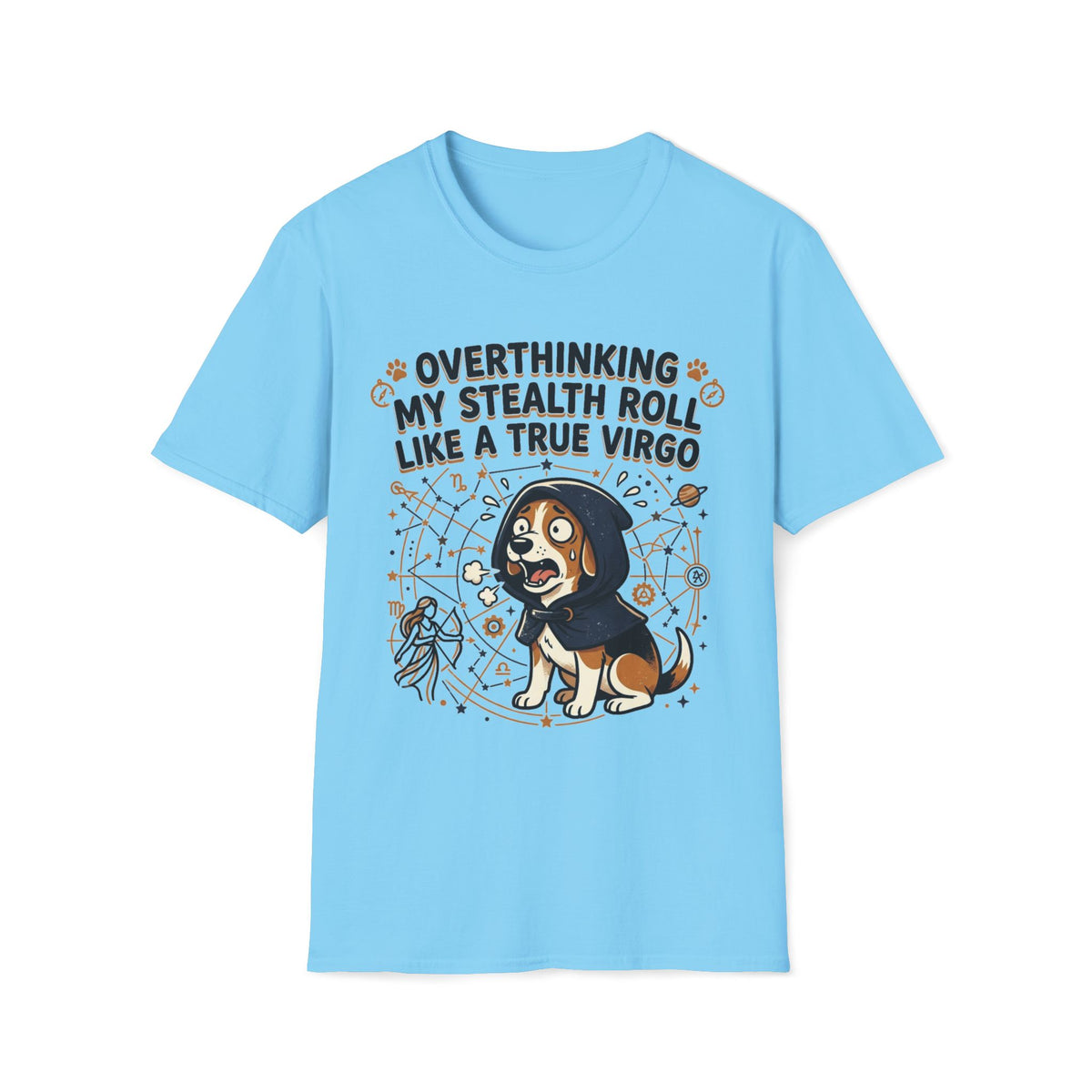 Overthinking My Stealth Roll Like A True Virgo T-shirt
