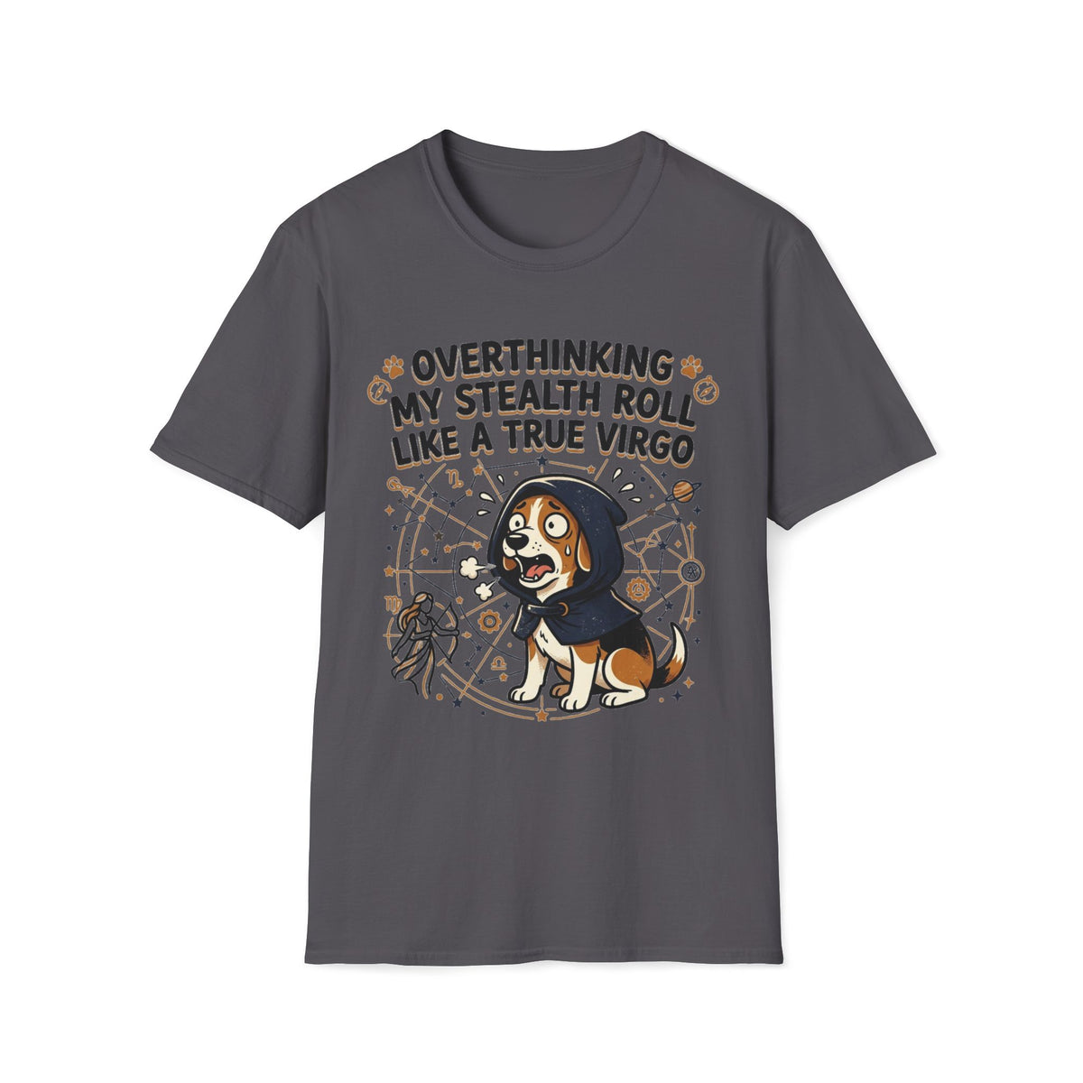 Overthinking My Stealth Roll Like A True Virgo T-shirt