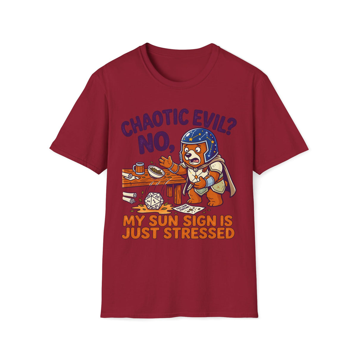 Chaotic Evil? No, My Sun Sign Is Just Stressed T-shirt