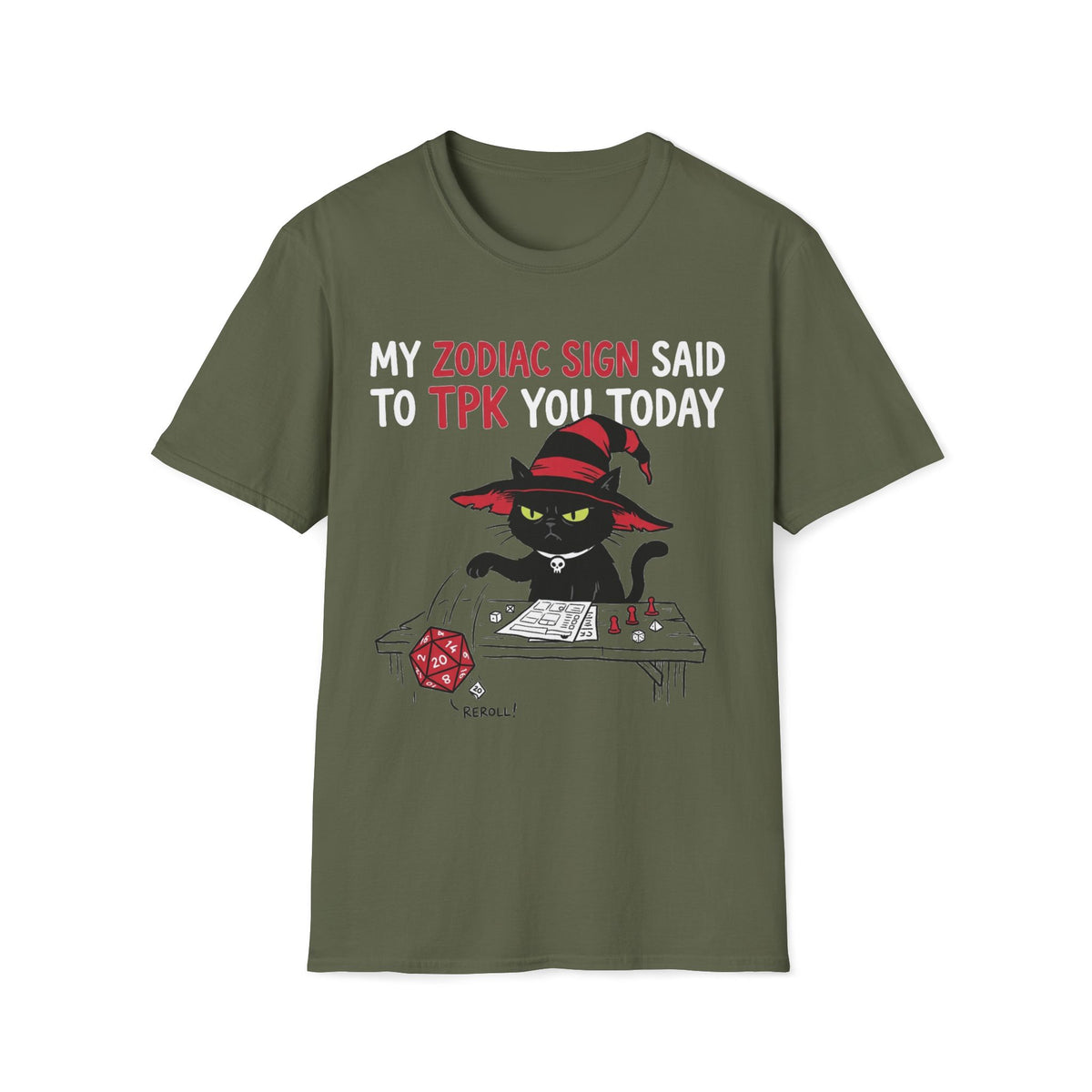 My Zodiac Sign Said To TPK You Today T-shirt