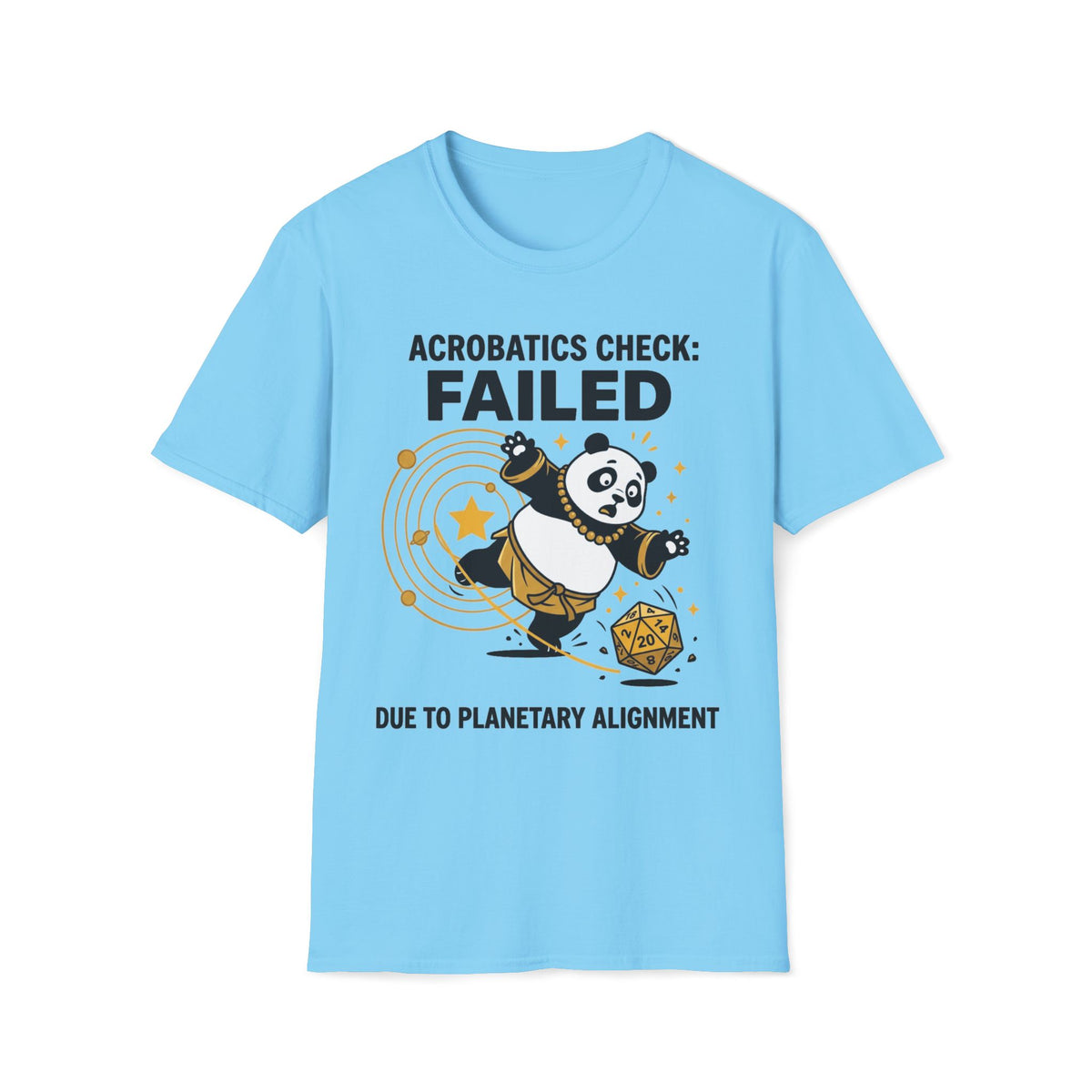 Acrobatic Check: Failed Due To Planetary Alignment T-shirt
